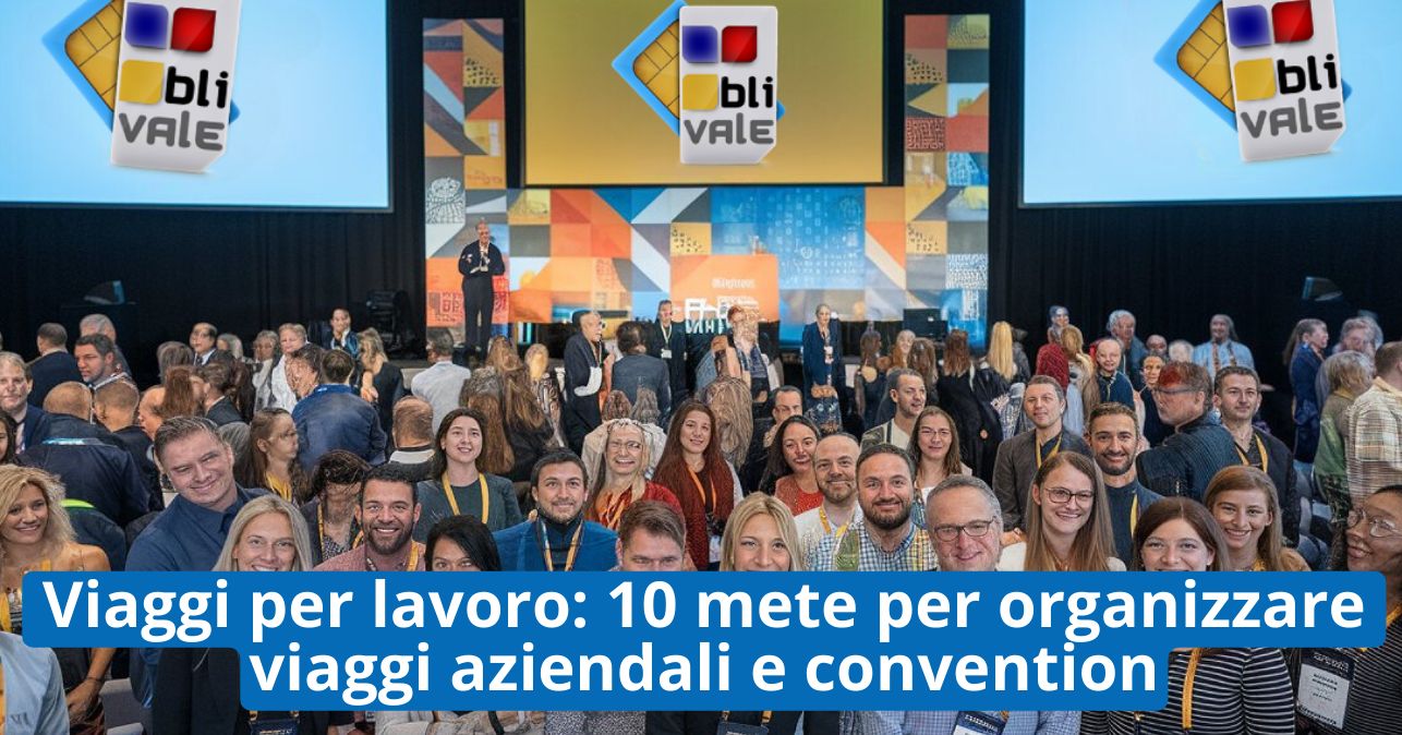 blivale_image_it_Viaggi per lavoro 10 mete per organizzare viaggi aziendali e convention_643x337 BLIVALE Blog: Guides and tips for worry-free travel - Results from #220